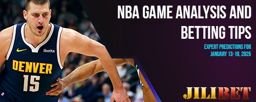 NBA Game Analysis & Betting Tips: Expert Predictions for January 13-19, 2025